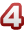 4